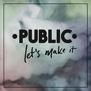 Public - Let's Make It EP cover artwork