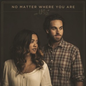 Us The Duo - No Matter Where You Are album cover artwork