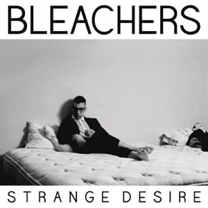Bleachers - Strange Desire album cover artwork