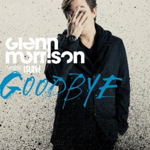 Glenn Morrison featuring Islove - "Goodbye" single cover artwork