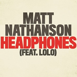 Matt Nathanson featuring Lolo - "Headphones" single cover artwork