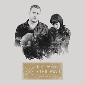 The Wind And The Wave - From The Wreckage album cover artwork