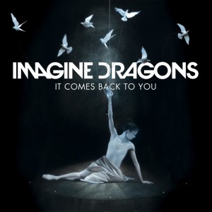 Imagine Dragons - "It Comes Back To You" single cover artwork