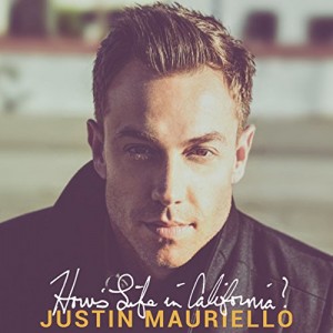 Justin Mauriello - How's Life In California? EP cover artwork