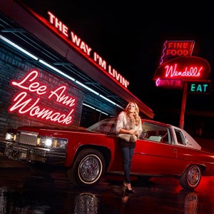 Lee Ann Womack - The Way I'm Livin' album cover artwork