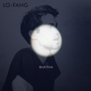Lo-Fang - Blue Film album cover artwork
