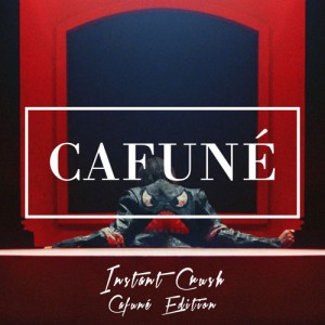 CAFUNÉ - "Instant Crush" single cover artwork