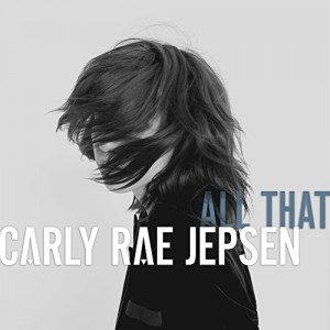 Carly Rae Jepsen - "All That" single cover artwork