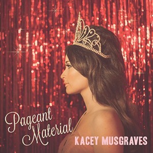 Kacey Musgraves - Pageant Material album cover artwork