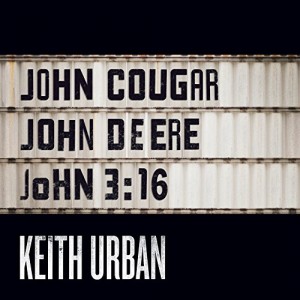 Keith Urban - "John Cougar, John Deere, John 3:16" single cover artwork
