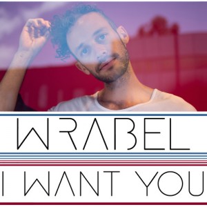 Wrabel - "I Want You" single cover artwork