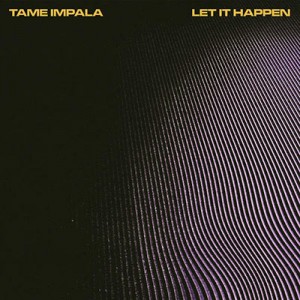 Tame Impala - "Let It Happen" single cover artwork