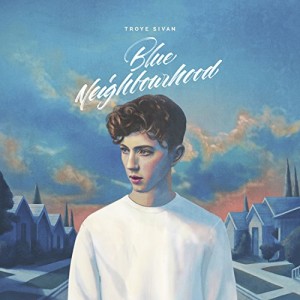 Troye Sivan - Blue Neighbourhood album cover artwork