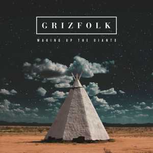 Grizfolk - Waking Up The Giants album cover artwork