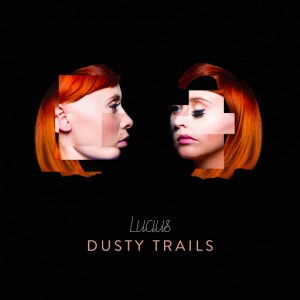 Lucius - "Dusty Trails" single cover artwork