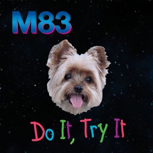 M83 - "Do It, Try It" single cover artwork